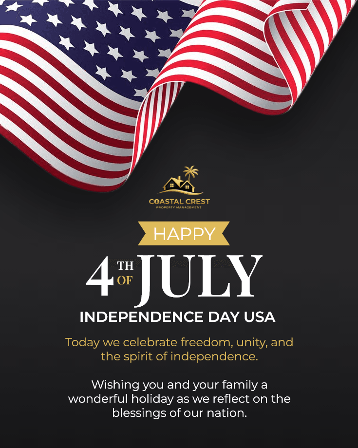 Happy Independence Day celebration from Coastal Crest Property Management